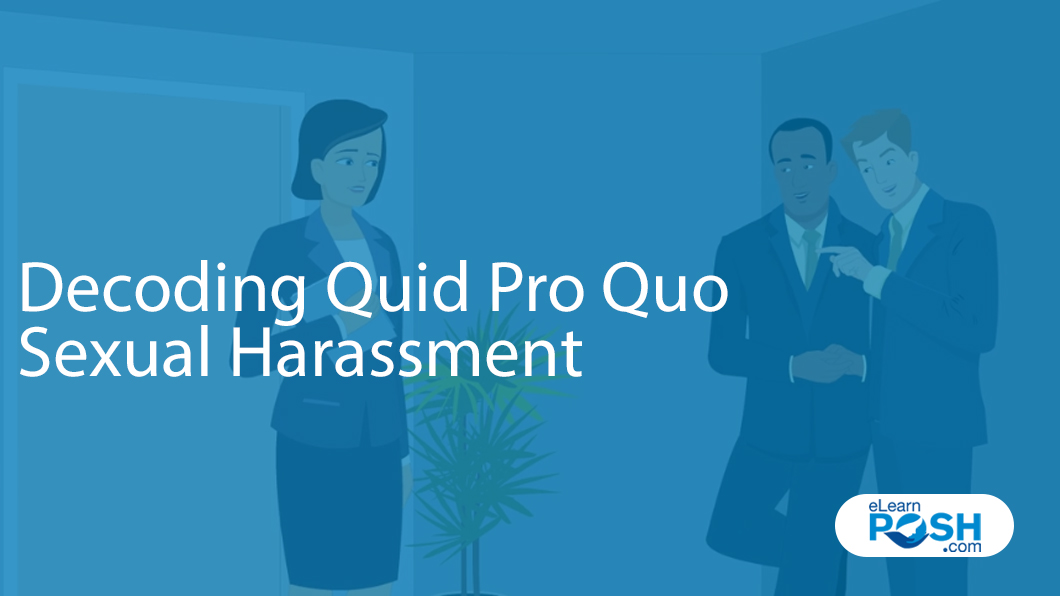 Decoding Quid Pro Quo Sexual Harassment 8313